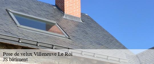 Pose de velux  villeneuve-le-roi-94290 JS bâtiment